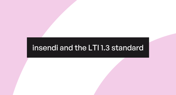 insendi's LTI 1.3 standard